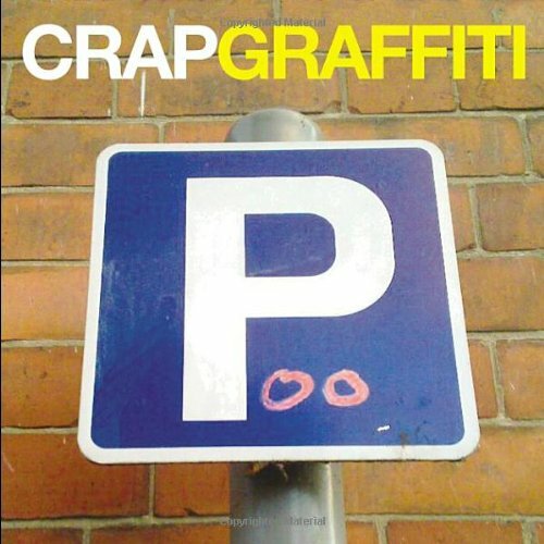 Crap graffiti adam elliott - graffiti,