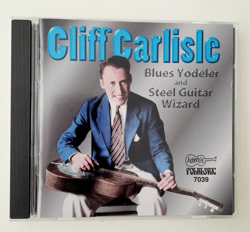 Cliff carlisle blues yodeler - cliff,