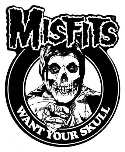 Misfits want your - want, skull
