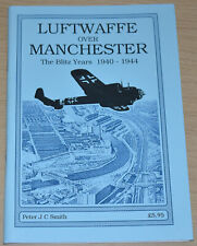 MANCHESTER BLITZ WW2 Luftwaffe Bombing Second World War Air Raids WWII History