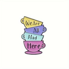 We Are All Mad Here Teacups