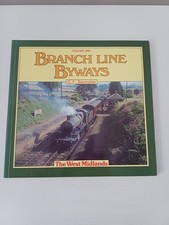 Geoffrey F. Bannister Branch Line Byways: The West Midlands