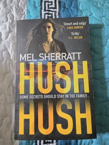 Hush mel - hush, sherratt