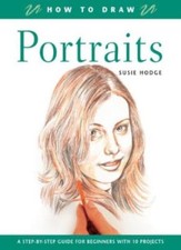 How to Draw: Portraits-Susie Hodge