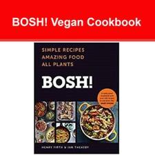 BOSH!: Simple Recipes. Amazing Food. All Plants Vegan Cookbook NEW book HB