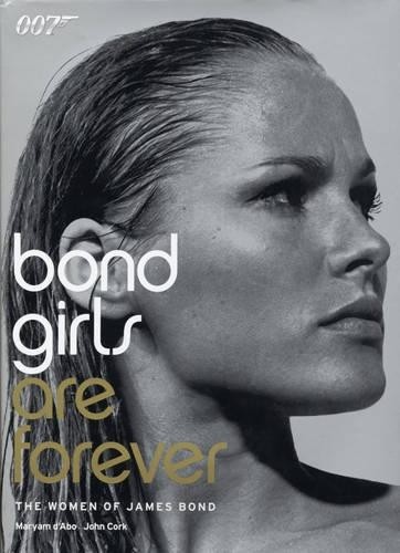 Bond girls are forever the - bond, forever: