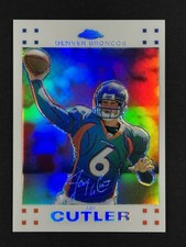 JAY CUTLER 2007 Topps Chrome