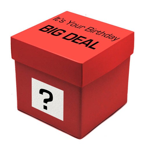 Big deal happy birthday - deal,