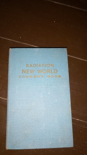 Radiation new world cookery - new,