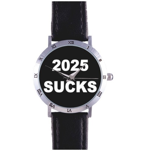 2025 sucks watch bad - sucks,