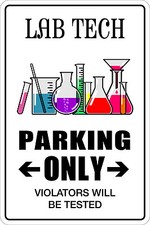 Metal Sign Lab Tech Parking