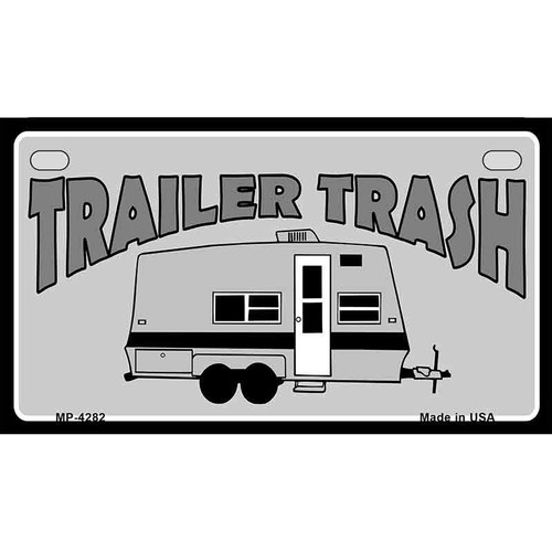 Trailer trash novelty metal - novelty,