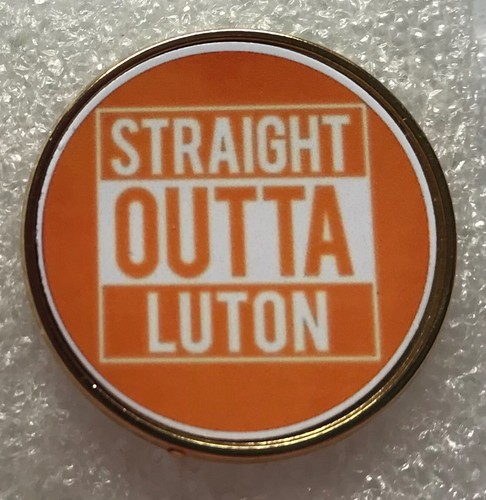 Luton town outta - outta, pin