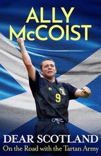 Ally McCoist : Dear Scotland