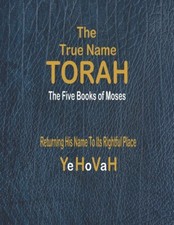 The True Name Torah: The First