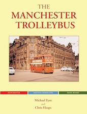 The manchester trolleybus - the,