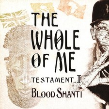 Blood Shanti - The Whole Of Me