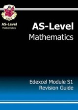 AS-Level Maths Edexcel Module Statistics 1 Revision Guide: Module S1 - Edexcel-