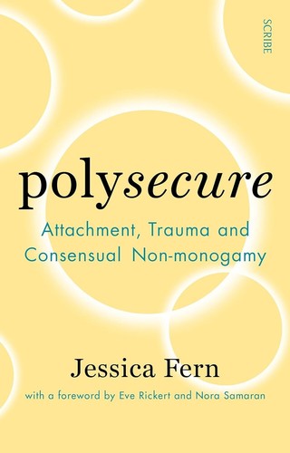 Polysecure attachment trauma - polysecure:, attachment,