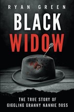 Black Widow: The True Story of