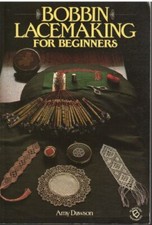 Bobbin Lacemaking for Beginners-Amy Dawson