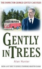 Gently in Trees (George Gently),Alan Hunter