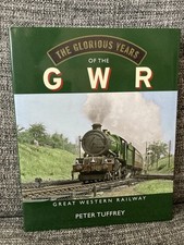 The Glorious Years Of The GWR