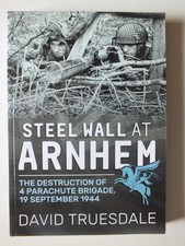 Steel Wall at Arnhem: The