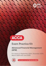 ACCA Advanced Financial Management: Exam Practice Kit - BPP Learning Media