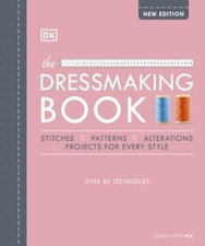 The Dressmaking Book: Over 80
