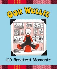 Wullie, Oor : Oor Wullie 100