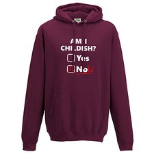 Am I Childish? Hoodie - Funny