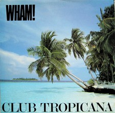 Wham club tropicana - -,