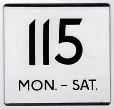 London Transport enamel bus stop 'e' plate for Route 115 Mon.-Sat.