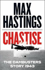 Chastise: The Dambusters Story