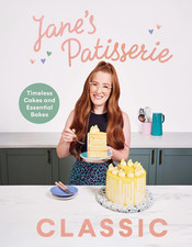 Jane’S Patisserie Classic: Timeless Cakes and Essential Bakes - the Sunday Times