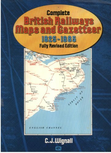 Complete british railways - complete, maps