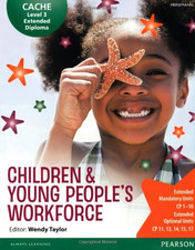 Cache Level 3 Extended Diploma for the Children & Young Peoples... - Kate Beith