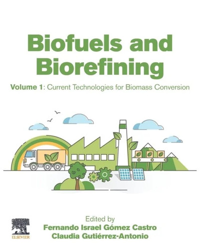 Biofuels and biorefining - biofuels,