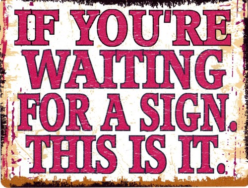 Youre waiting for sign - if,