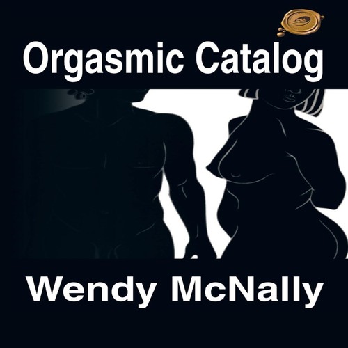 Orgasmic catalog wendy - orgasmic,