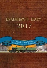 Bradshaw's Diary 2017: A Great Railway Journey Round Britain with Bradshaw (Dia