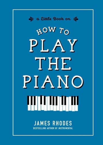 James rhodes how play - rhodes, to