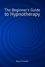 The beginner's guide to hypnotherapy (Paperback) - FREE Shipping