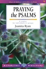 Lifebuilder Bible Study: Praying the Psalms (Lifebuilders Series