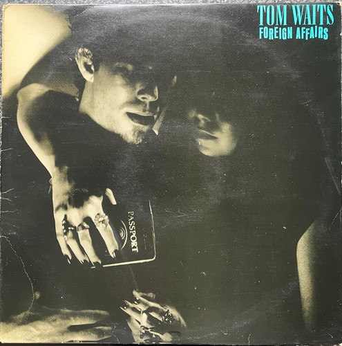 Tom waits foreign affairs - waits,