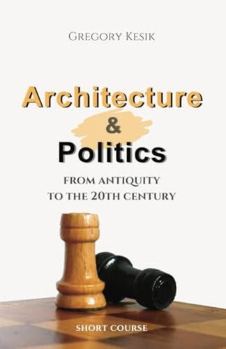 Architecture politics from - architecture, &