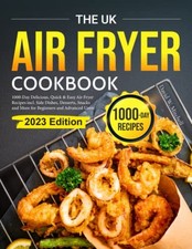 The UK Air Fryer Cookbook