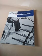 Bending Wood (Fine Woodworking) By "Fine Woodworking" Magazine