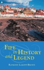 Fife in History and Legend by